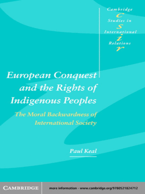 cover image of European Conquest and the Rights of Indigenous Peoples